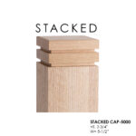 Stacked CAP-5000 Cap for 5-1/2" Newels - ForestKraft